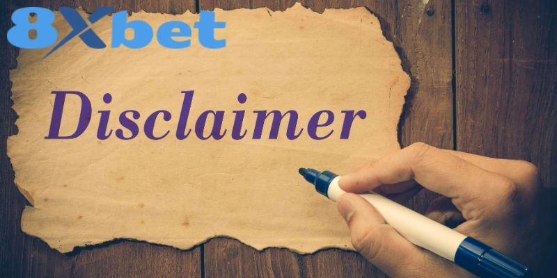 Miễn trừ trách nhiệm 8XBET – bảo vệ quyền lợi người chơi và quy định rõ ràng.