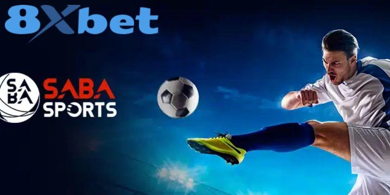 SABA Sport 8xbet nổi bật với nhiều lợi thế hàng đầu